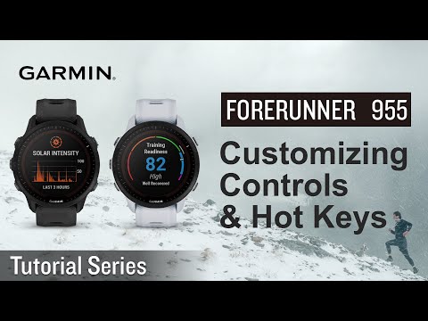 Tutorial - Forerunner 955: Customizing Controls & Hot Keys