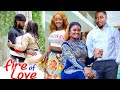 FIRE OF LOVE Complete Season - TRENDING MOVIE Onny Michael/Chizzy Alichi/Luchy Donalds 2021 Movie