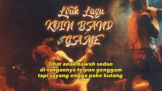 Koin band Lirik - 5 juta, GAME, Romantis