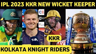 IPL 2023 Kolkata Knight Riders New Target Wicket Keeper | IPL 2023 KKR New Target player list