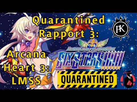 Quarantined Rapport 3 - Arcana Heart 3 LoveMax SixStars!!!!!! - Charity Tournament - Top 8: 53:18