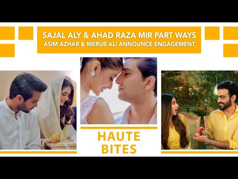 Sajal Aly & Ahad Raza Mir End Marriage | Merub Ali & Asim Azhar Engaged | Paristan | Hum Tum