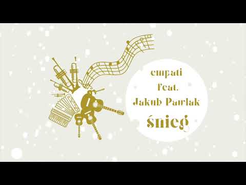 empati feat. Jakub Pawlak - śnieg [Official Music Audio]