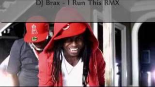 Birdman Feat. Lil Wayne, Young Buck - I Run This (DJ Brax Remix)