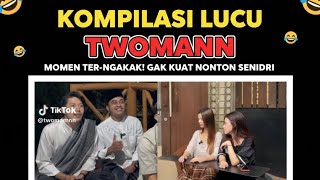 Download lagu Twomann Kompilasi Lucu: Eps. 1 (Dijamin Ngakak) mp3
