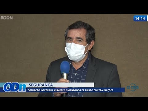 Operação integrada cumpre 22 mandados de prisão contra facções 01 07 2021