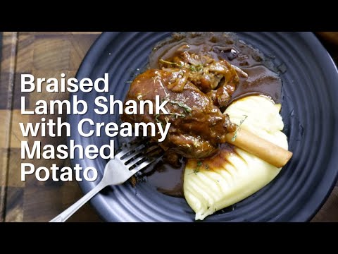 Braised Lamb Shank with Creamy Mashed Potatoes