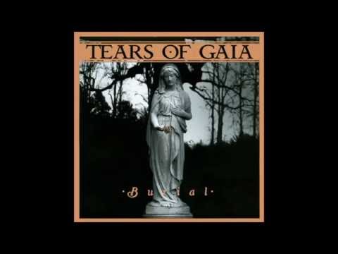 TEARS OF GAIA - BURIAL [[FULL ALBUM]] 2007