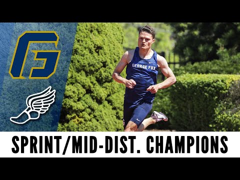 George Fox NWC Sprint and Mid-Distance Champions // D3 Track and Field 2021