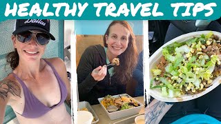 How To Eat Healthy While Traveling | Easy Recipes and Helpful Tips