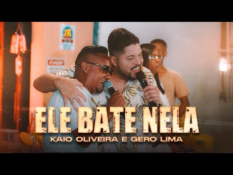 ELE BATE NELA - Kaio Oliveira feat ​⁠@GeroLimaImperador (Bodega do KO)