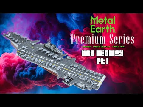 Let’s build the USS Midway Metal Earth 3D Metal Model Part 1