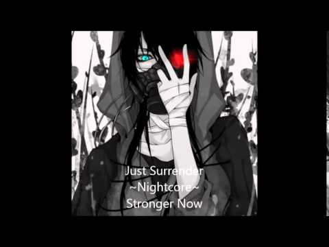 Stronger Now Just Surrender ~Nightcore~