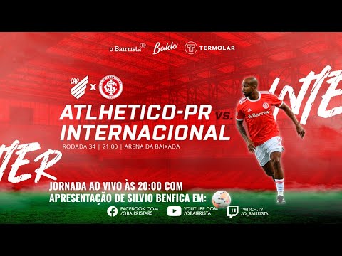 ATHLETICO-PR X INTERNACIONAL - JORNADA BAIRRISTA