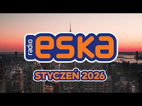 ESKA Hity na Czasie - Oficjalny Mix Gorąca 100 Radia ESKA | ESKA Hity Styczeń #4
