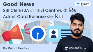 Good News | SBI Clerk JA 2021 released Admit Card for 4 centres | By Vishal Parihar