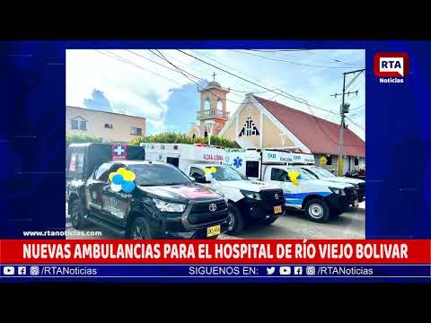 NUEVAS AMBULANCIAS PARA EL HOSPITAL DE RÍO VIEJO BOLIVAR