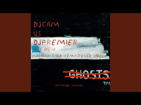 Voodoo Child (feat. Afu-Ra) (Dj Premier Remix)