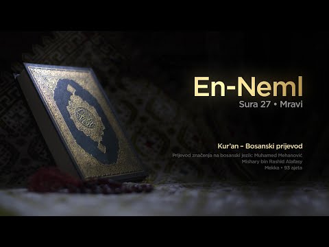 Sura En Neml - Mravi | Kur’an – Bosanski prijevod