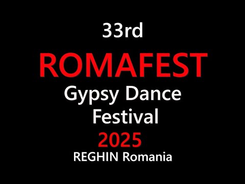 改訂版2  2025 33rd ROMAFEST GYPSY FESTIVAL REGHIN　（Reopening event after 5 years）