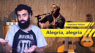 Analisando a letra - Alegria, alegria - Caetano Veloso