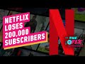 Netflix Cracks Down On Password Sharing After Losing 200k Subs - IGN The Fix: Entertainment