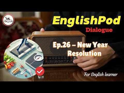 Dialogue Ep.26 - New Year Resolution #EnglishPod