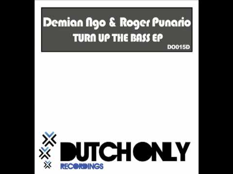 Roger Punario & Demian Ngo - Turn Up The Bass (Original Mix)