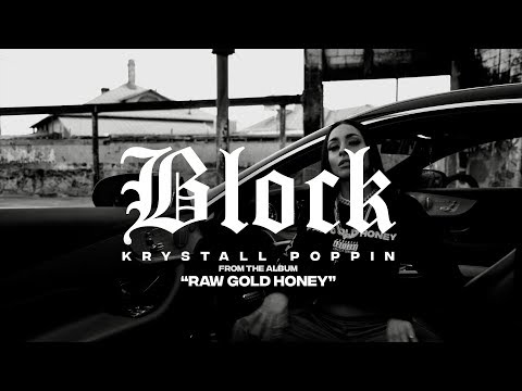 Krystall Poppin - Block (Official Music Video)