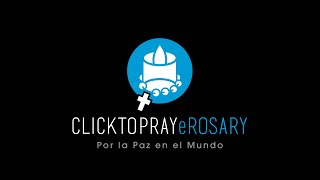 Click To Pray eRosary - Por la Paz en el Mundo