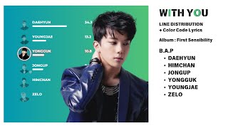 Download lagu B.A.P - WITH YOU | Line Distribution   Color Code Lyrics mp3