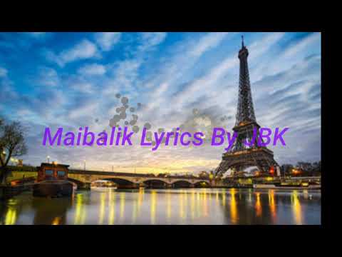 Maibalik by JBK Lyrics Songs ..