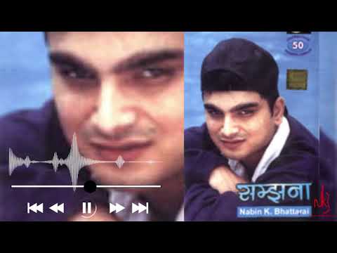 Sayad timi nai hau Nabin K Bhattarai