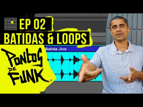 Pontos de Funk #2 - Batidas e Loops