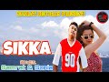 New Punjabi Song Sikka Singer Samrat Lyrics Vicky Keri Wala Music P K Mandaan
