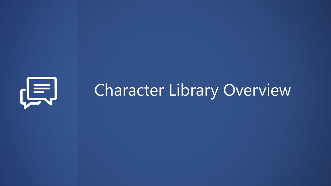 Character Library Overview