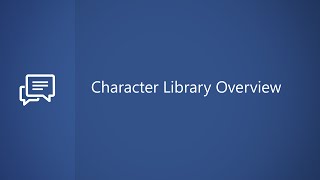 Character Library Overview