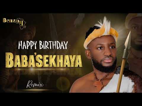 BenzoqAfrika-Happy Birthday BABA'SEKHAYA (REMIX)