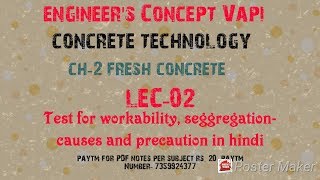 Concrete Technology CH-2( LEC-2) measuring workability, seggregation, causes and precaution