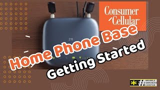 Getting started with Home Phone Base    Consumer Cellular