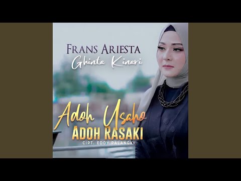 Adoh Usaho Adoh Rasaki (feat. Ghinta Kinari)