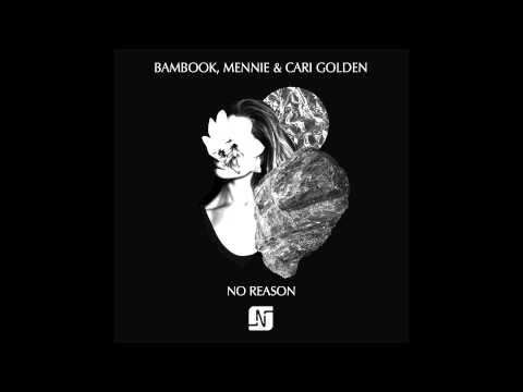 Bambook, Mennie, Cari Golden - No Reason (Dub Mix) - Noir Music