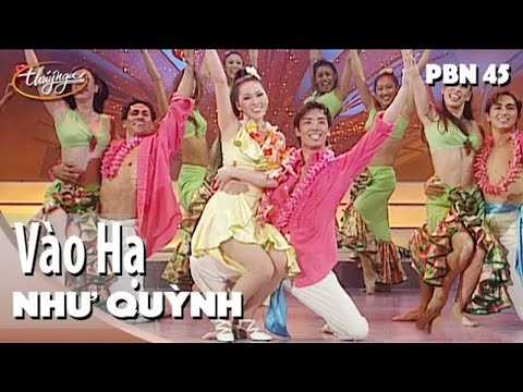 PBN 45 | Như Quỳnh - Vào Hạ