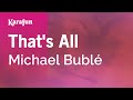 That S All Michael Bublé Karaoke Version KaraFun