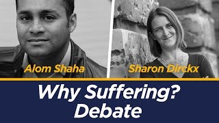 Why Suffering? - Sharon Dirckx & Alom Shaha - Unbelievable?