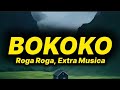 Roga Roga, Extra Musica - Bokoko (lyrics)