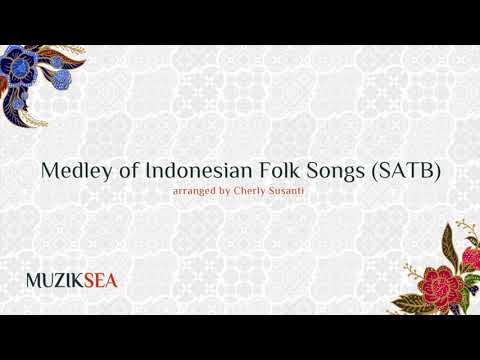 Medley of Indonesian Folk Songs (SATB) - arranged by Cherly Susanti