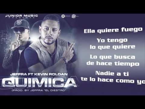 QUIMICA   Jeffra Ft Kevin Roldan