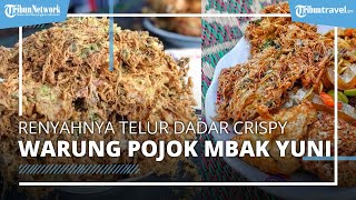 Cicipi Gurihnya Telur Dadar Crispy di Warung Pojok Mbak Yuni Jogja, Rasanya Buat Orang Ketagihan