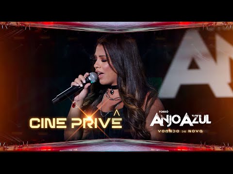 Forro Anjo Azul - Cine Privê ( DVD Voando de Novo )